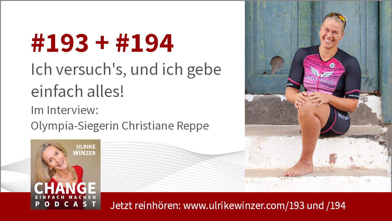 #187 + #188 Interview Christiane Reppe - Podcast Change einfach machen! By Ulrike WINzer